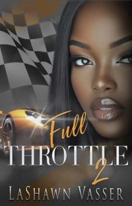 full throttle 2, lashawn vasser