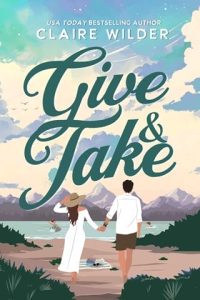 give take, claire wilder