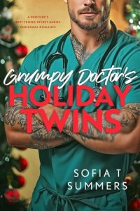 grumpy doctor's twins, sofia t summers