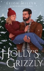 holly's grizzly, leigh miller