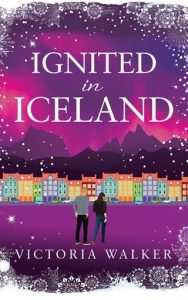 ignited in iceland, victoria walker