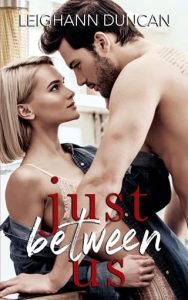 just between us, leighann duncan