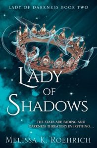 lady of shadows, melissa k roehrich