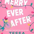 merry ever after tessa bailey