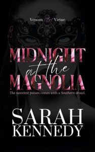 midnight magnolia, sarah kennedy