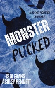 monster pucked, clio evans