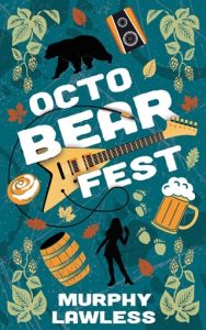octobearfest, murphy lawless