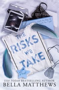 risks we take, bella matthews