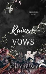 ruined in vows, kelly kelsey