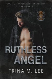 ruthless angel, trina m lee