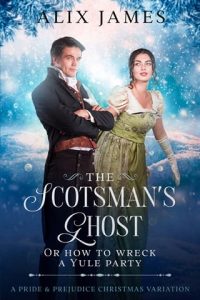 scotsman's ghost, alix james