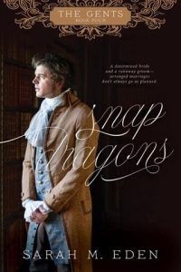 snapdragons, sarah m eden