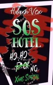 sos hotel ho ho, adam vex