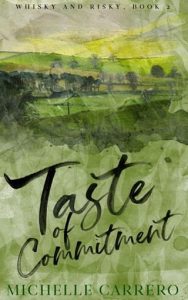 taste commitment, michelle carrero