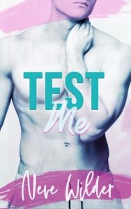 test me, neve wilder