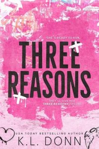 three reasons, kl donn