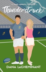 thunderstruck, dana lecheminant