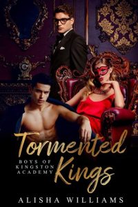 tormented kings, alisha williams