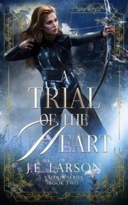 trial of heart, je larson