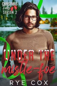 under mistle-foe, rye cox