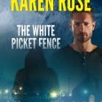white picket karen rose