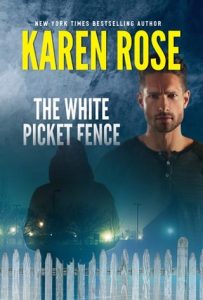 white picket, karen rose