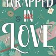 wrapped in love melanie moreland