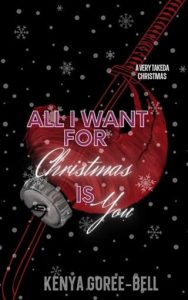 all i want, kenya goree-bell