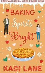 baking spirits bright, kaci lane