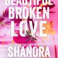 beautiful broken love shanora williams