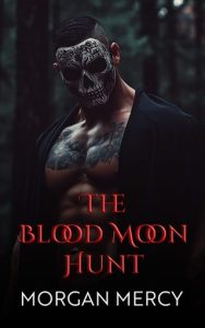 blood moon hunt, morgan mercy