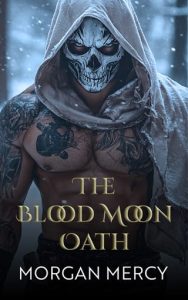 blood moon oath, morgan mercy