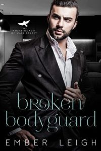 broken bodyguard, ember leigh