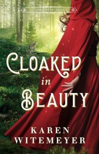 cloaked in beauty, karen witemeyer