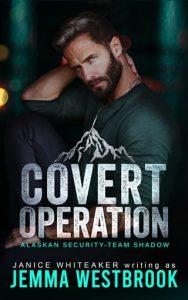 covert operation, janice whiteaker