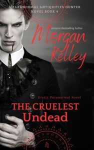 cruelest undead, morgan kelley