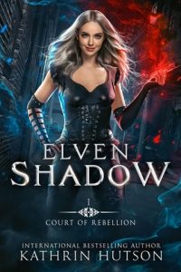 elven shadow, kathrin hutson