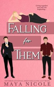 falling for them, maya nicole