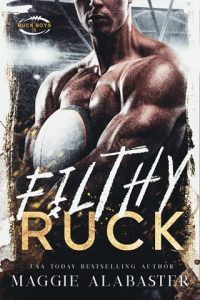 filthy ruck, maggie albaster