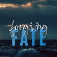 forgiving fate j laine