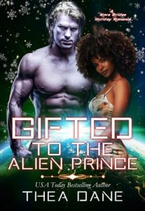 gifted to alien, thea dane