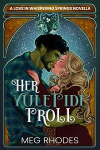 her yuletide troll, meg rhodes