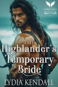 highlander's bride, lydia kendall