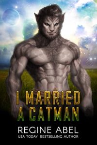 i married catman, regine abel