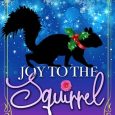 joy to squirrel lauren esker