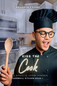 kiss the cook, rhiannon d'averc