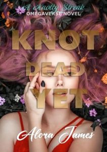 knot dead, alora james