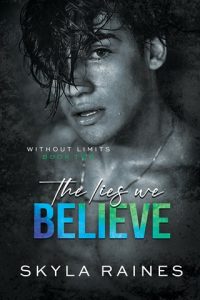 lies we believe, skyla raines