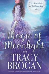 magic moonlight, tracy brogan