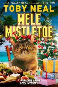 mele mistletoe, toby neal